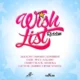 Wish List Riddim – Zj Ice Thirty Six Degrees