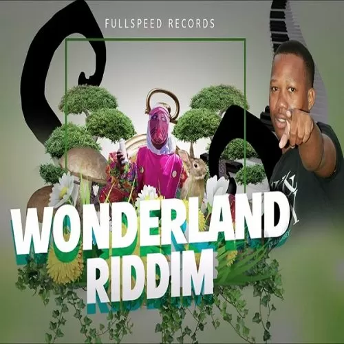 wonderland riddim - fullspeed records