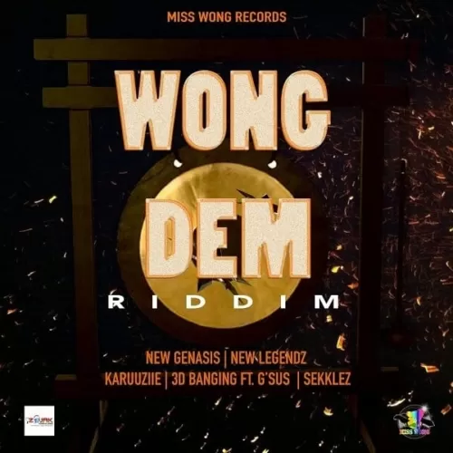 wong dem riddim - miss wong records