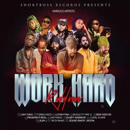Work Hard Riddim - Short Boss Records