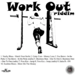 Work Out Riddim (2020) – Durty Lungz