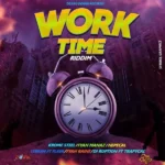 Work Time Riddim – Deano Deann Records