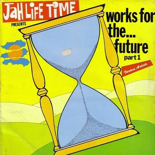 works for the future part 1- jah life time