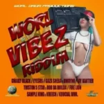 Worl Vibes Riddim – Worl Orda
