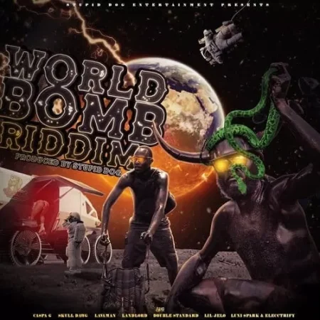 world bomb riddim - stupid dog entertainment