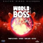 World Boss Riddim – Silver Birds Records