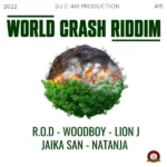 World Crash Riddim – Dj C-Air Production