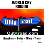 World Cry Riddim (2010) – Outaroad Productions