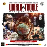 World In Trouble Mix Vol.1 – DJ Nature Won