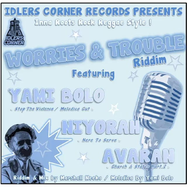 Worries And Trouble Riddim – Idlers Corner Records worries and trouble riddim - idlers corner records