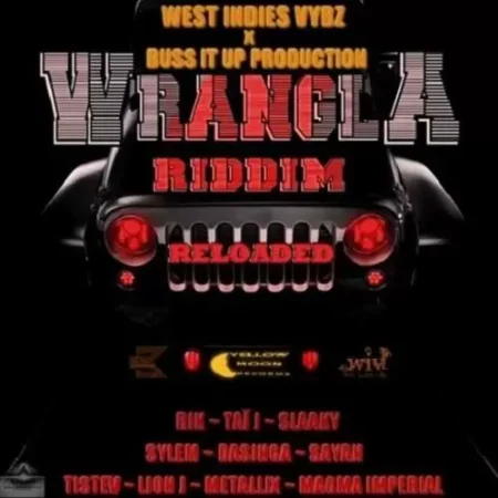 wrangla lokal riddim reloaded  - yellow moon records