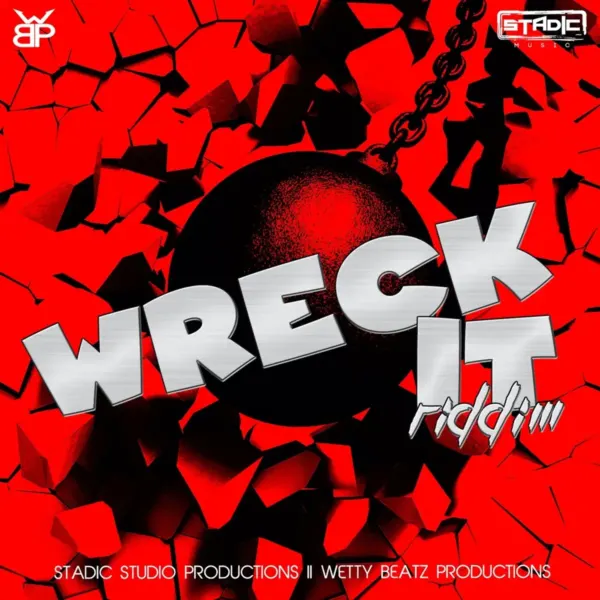 Wreck It Riddim - Stadic Music