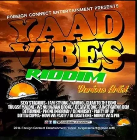 Yaad Vibes Riddim – Foriegn Connect Ent yaad vibes riddim - foriegn connect ent