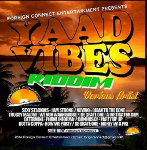 yaad vibes riddim - foriegn connect ent