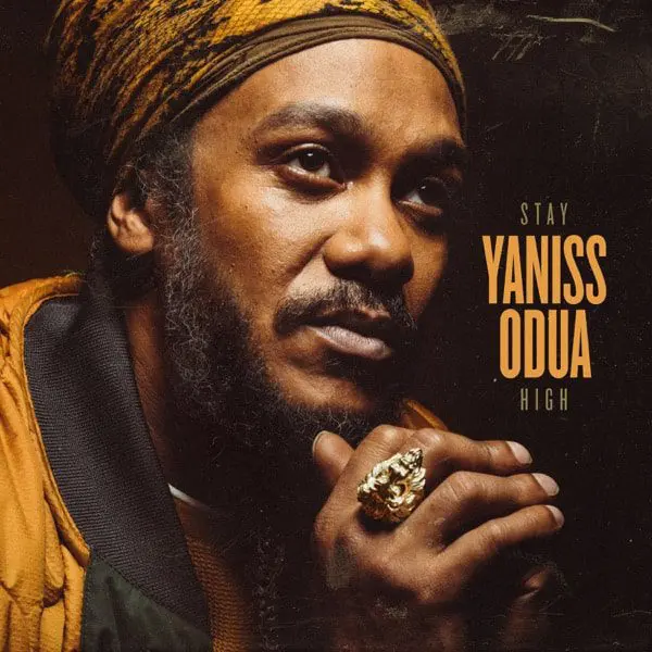 Yaniss Odua – Stay High Album yaniss odua - stay high album