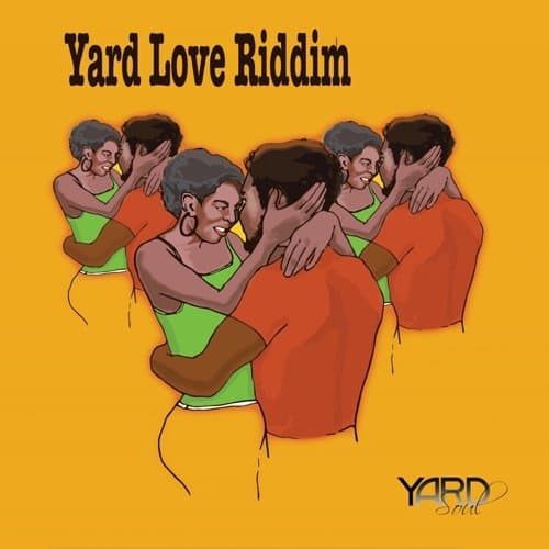 yard love riddim - yardsoul