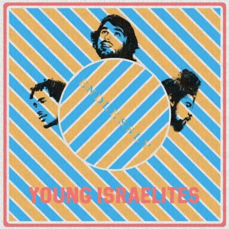 young israelites - endlessly album