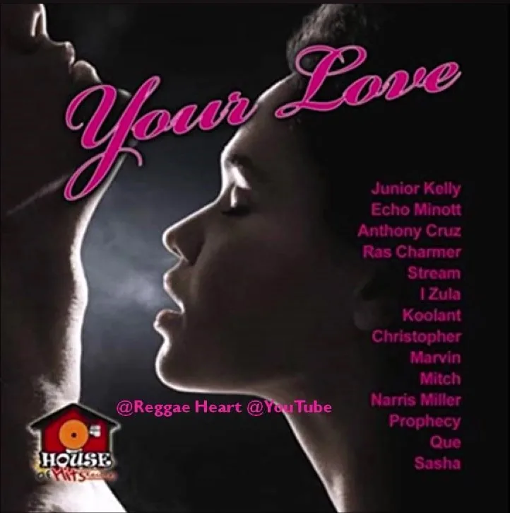 Your Love Riddim - House Of Hits Records