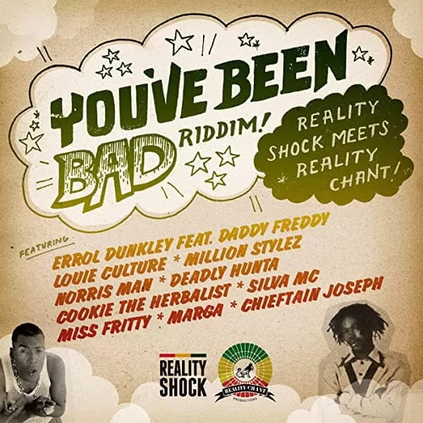 Youve Been Bad Riddim – Reality Shock / Reality Chant you’ve been bad riddim - reality shock / reality chant