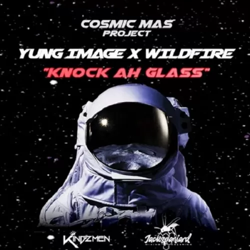 yung image ft. wildfire - knock ah glass