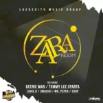 Zara Riddim – Lockecity Music