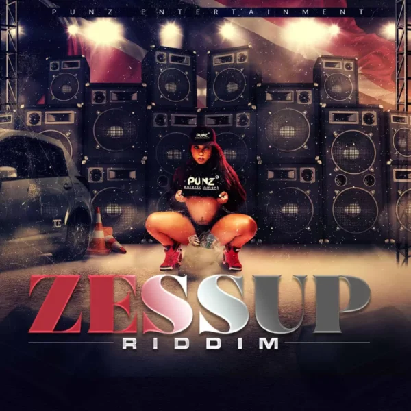 zessup riddim - punz entertainment