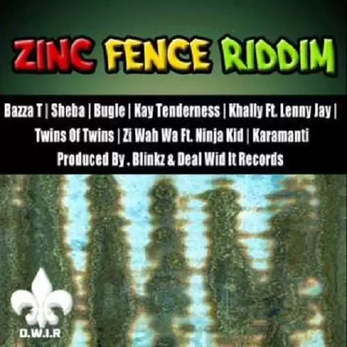 zinc fence riddim - deal wid it records