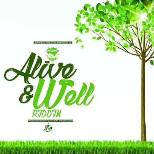 alive and well riddim - madhead productions
