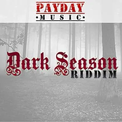 darker days riddim - payday music