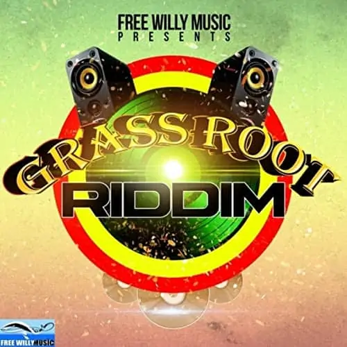 grass root riddim - free willy music