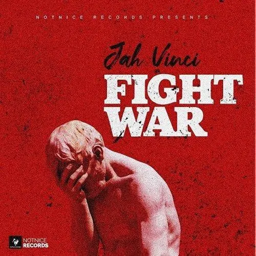jah vinci - fight war