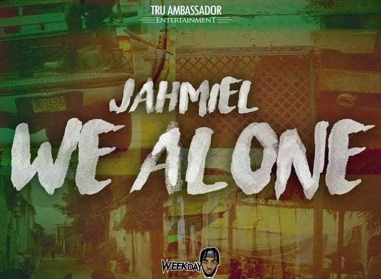 jahmiel - we alone