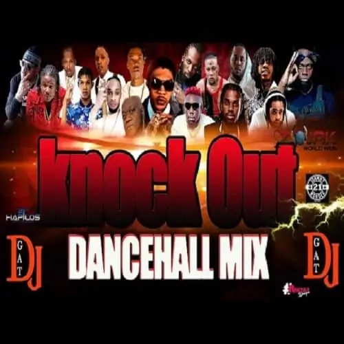knock out dancehall mix - dj gat